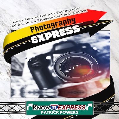 Photography Express – omslag til lydbogen af KnowIt Express, Patrick Powers