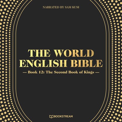 The World English Bible, Book 12: The Second Book of Kings – omslag til lydbogen af Unknown Author
