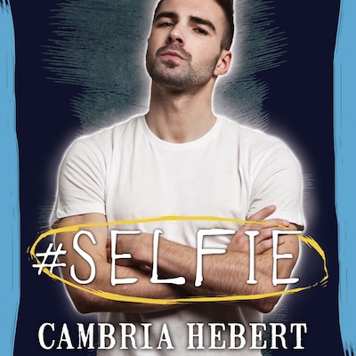 #Selfie – omslag til lydbogen af Cambria Hebert