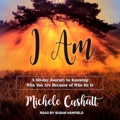 I Am – omslag til lydbogen af Michele Cushatt