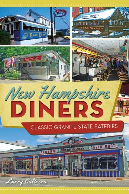 New Hampshire Diners: Classic Granite State Eateries – omslag til lydbogen af Larry Cultrera