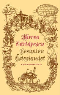 Levanten : Österlandet – omslag till ljudboken av Mircea Cărtărescu