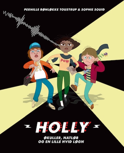 Holly: Økuller, natløb og en lille hvid løgn – omslag til lydbogen af Sophie Souid, Pernille Bønløkke Toustrup