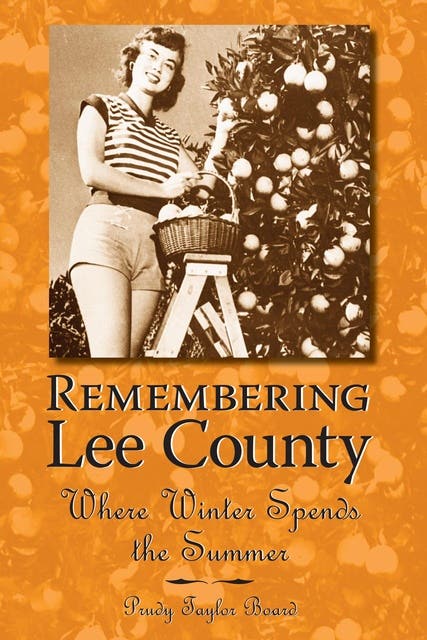 Remembering Lee County: Where Winter Spends the Summer – omslag til lydbogen af Prudy Taylor Board