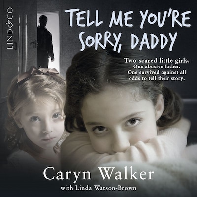 Tell me you’re sorry, daddy