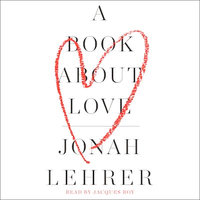 A Book About Love – omslag til lydbogen af Jonah Lehrer