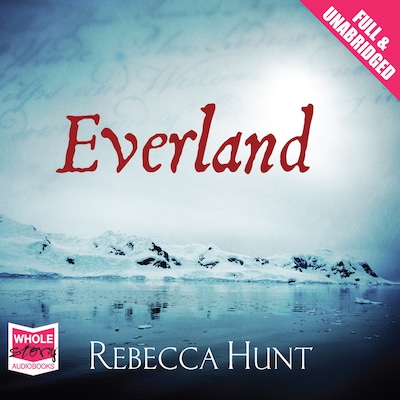 Everland – omslag til lydbogen af Rebecca Hunt