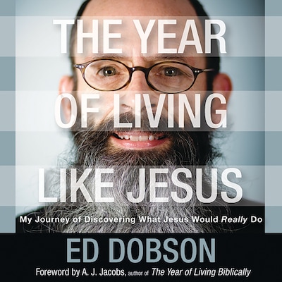 The Year of Living like Jesus