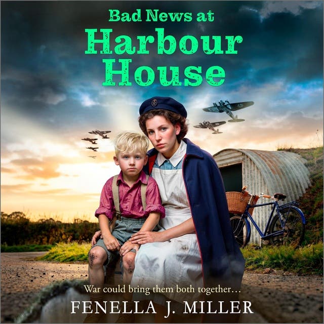 Bad News at Harbour House: A BRAND NEW heart-wrenching WWII saga of motherhood and survival for 2026 – omslag til lydbogen af Fenella J Miller