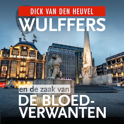 Wulffers en de zaak van de bloedverwanten