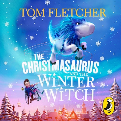 The Christmasaurus and the Winter Witch – omslag til lydbogen af Tom Fletcher