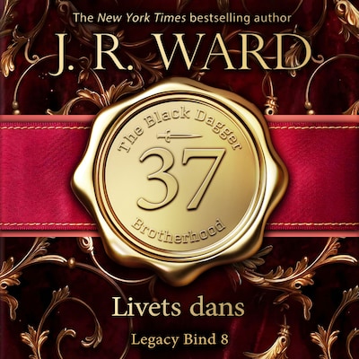 The Black Dagger Brotherhood #37: Livets dans, Legacy #8 – omslag til lydbogen af J. R. Ward