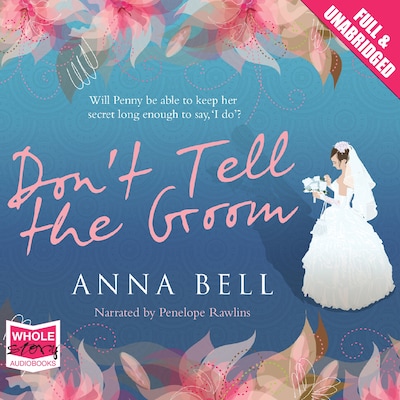 Don't Tell The Groom – omslag til lydbogen af Anna Bell