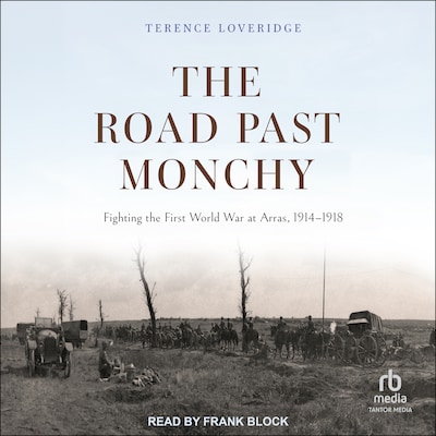The Road Past Monchy – omslag til lydbogen af Terence Loveridge