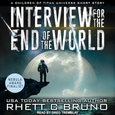 Interview for the End of the World – omslag til lydbogen af Rhett C. Bruno