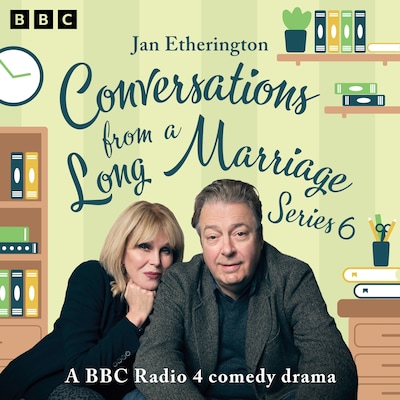 Conversations from a Long Marriage: Series 6 – omslag til lydbogen af Jan Etherington