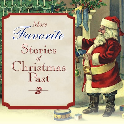 More Favorite Stories of Christmas Past – omslag til lydbogen af Louisa May Alcott, Hans Christian Andersen, Charles Dickens