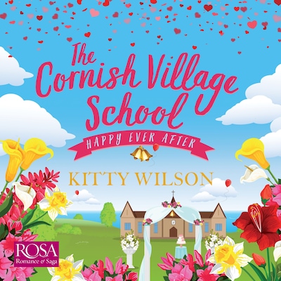 The Cornish Village School: Happy Ever After – omslag til lydbogen af Kitty Wilson