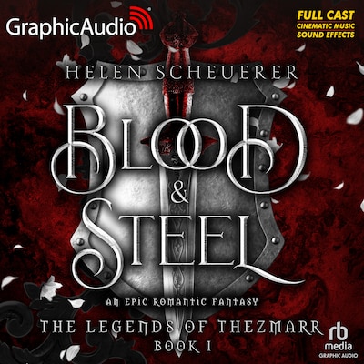 Blood and Steel [Dramatized Adaptation] – omslag til lydbogen af Helen Scheuerer