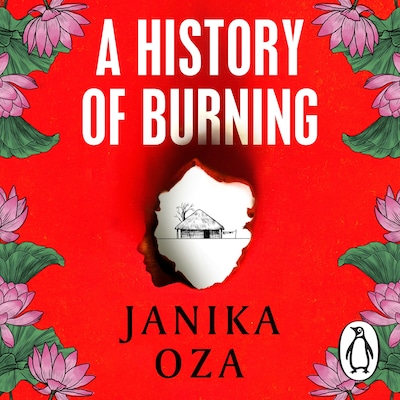 A History of Burning – omslag til lydbogen af Janika Oza