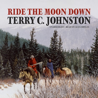 Ride the Moon Down – omslag til lydbogen af Terry C. Johnston