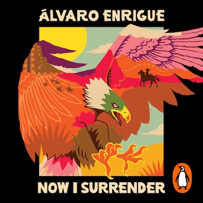Now I Surrender – omslag til lydbogen af Álvaro Enrigue