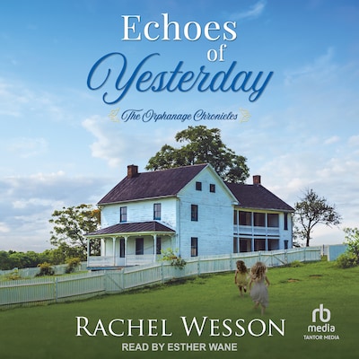 Echoes of Yesterday – omslag til lydbogen af Rachel Wesson