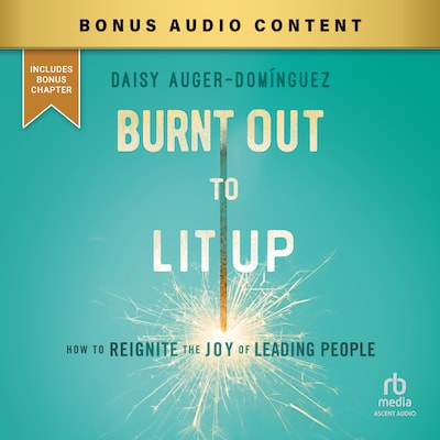 Burnt Out to Lit Up – omslag til lydbogen af Daisy Auger-Domínguez