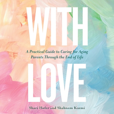 With Love – omslag til lydbogen af Shari Hofer, Shabnam Kazmi