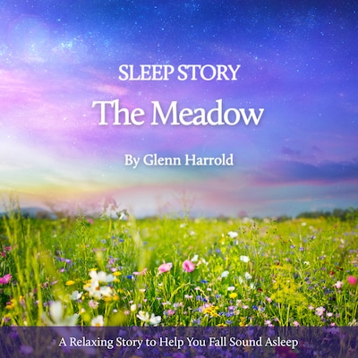 Sleep Story - The Meadow