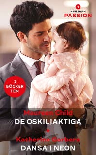 De oskiljaktiga / Dansa i neon – omslag till ljudboken av Katherine Garbera,Maureen Child