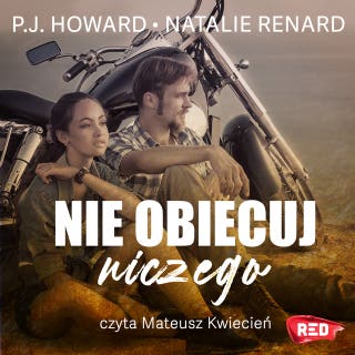 Nie obiecuj niczego – okładka audiobooka, autor P.J. Howard, Natalie Renard