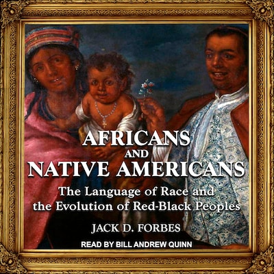 Africans and Native Americans – omslag til lydbogen af Jack D. Forbes