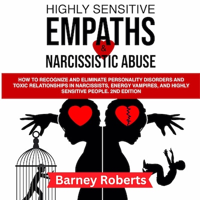 Highly Sensitive Empaths  and Narcissistic Abuse