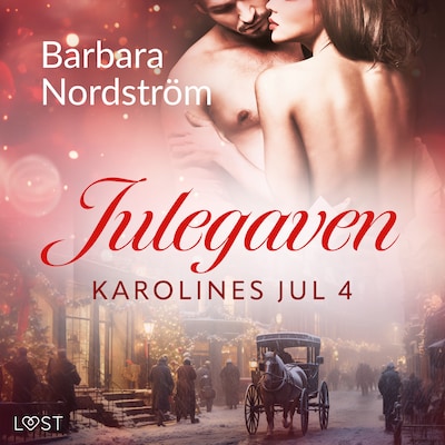 Karolines Jul 4: Julegaven – omslag til lydbogen af Barbara Nordström