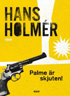 Olof Palme är skjuten! – omslag till ljudboken av Hans Holmér