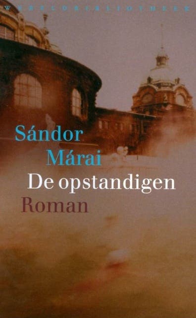De opstandigen – omslag van het luisterboek van Sándor Márai