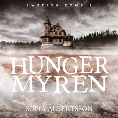 Hungermyren – omslag till ljudboken av Sofia Albertsson