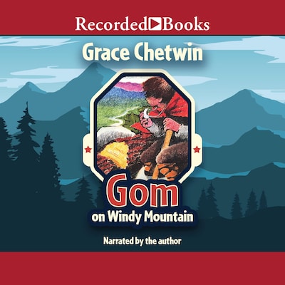Gom on Windy Mountain – omslag till ljudboken av Grace Chetwin