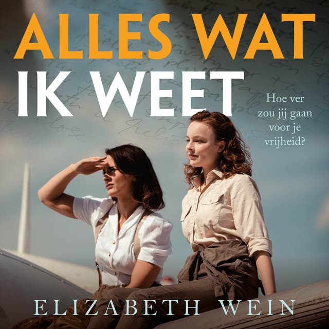 Alles wat ik weet: Hoe ver zou jij gaan voor je vrijheid?