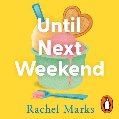 Until Next Weekend – omslag til lydbogen af Rachel Marks