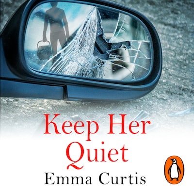 Keep Her Quiet – omslag til lydbogen af Emma Curtis