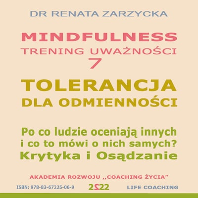 Tolerancja dla odmienności. Krytyka i Osądzanie. Po co ludzie oceniają innych i co to mówi o nich samych?