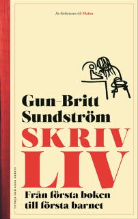 Skrivliv : från första boken till första barnet
