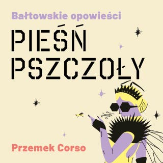 Pieśń pszczoły – okładka audiobooka, autor Przemek Corso