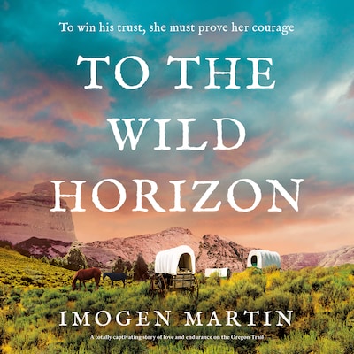 To the Wild Horizon