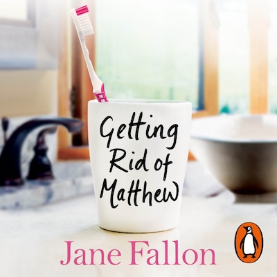 Getting Rid of Matthew – omslag til lydbogen af Jane Fallon