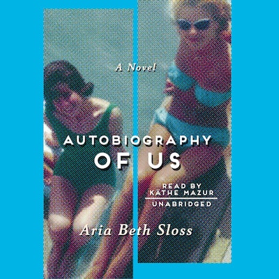 Autobiography of Us – omslag til lydbogen af Aria Beth Sloss