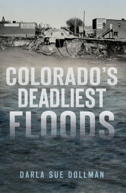 Colorado's Deadliest Floods – omslag til lydbogen af Darla Sue Dollman