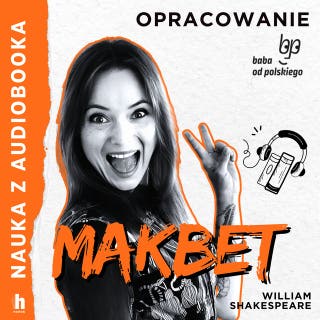 Makbet – lektura z opracowaniem – okładka audiobooka, autor William Shakespeare